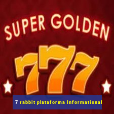 7 rabbit plataforma Informational